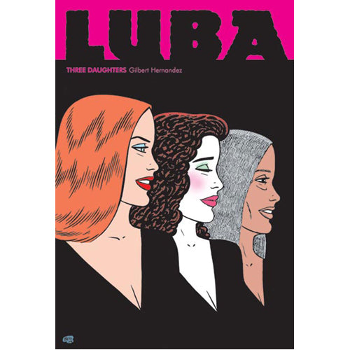 Love and Rockets: Luba - Three Daughters (Paperback)