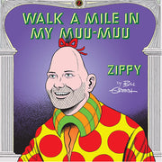 Zippy: Walk a Mile in My Muu-muu (Paperback)