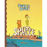 Fuzz and Pluck: Splitsville (Hardback)