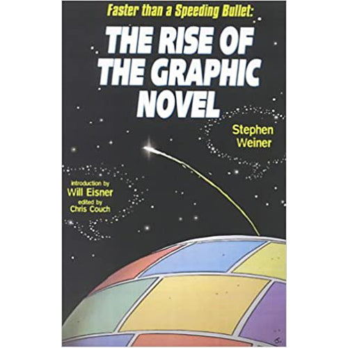 The Rise Of The Graphic Novel (Hardback)