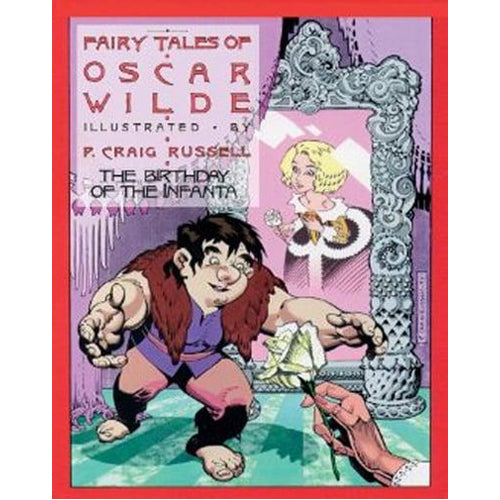 The Fairy Tales of Oscar Wilde Vol.3: The Birthday of the Infanta (Paperback)