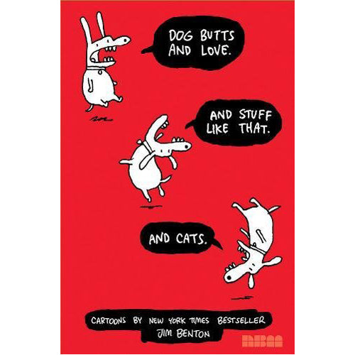 Dog Butts and Love. And Stuff Like That. And Cats. (Paperback)