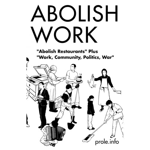 Abolish Work (Paperback)