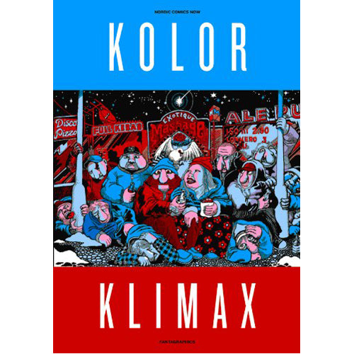 Kolor Klimax: Nordic Comics Now (Paperback)