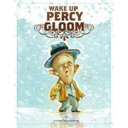 Wake Up, Percy Gloom (Hardback)