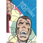 Impossible Tales: The Steve Ditko Archives, Vol.4 (Hardback)