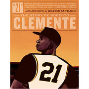 21: The Story of Roberto Clemente (Paperback)