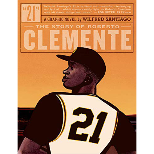 21: The Story of Roberto Clemente (Paperback)