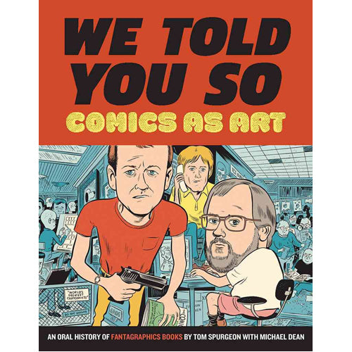 Comics as Art: We Told You So (Hardback)