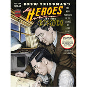 More Heroes of the Comics: Portraits of the Legends of Comic Books (Hardback)