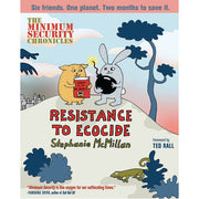 Minimum Security Chronicles, The: Resistance to Ecocide (Paperback)
