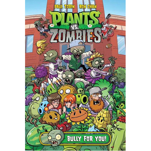 Plants vs. Zombies Volume 3: Bully for You (Hardback)