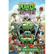 Plants vs. Zombies Volume 5: Petal to the Metal (Hardback)