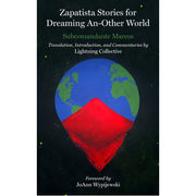 Zapatista Stories For Dreaming An-Other World