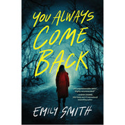 You Always Come Back