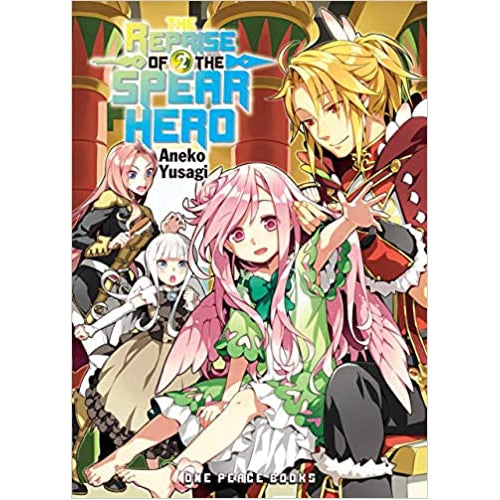 The Reprise of the Spear Hero Volume 02: Light Novel (Paperback)