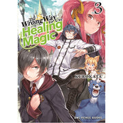 The Wrong Way to Use Healing Magic Volume 3