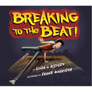 Breaking to the Beat!
