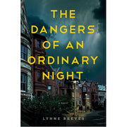 The Dangers of an Ordinary Night - HB