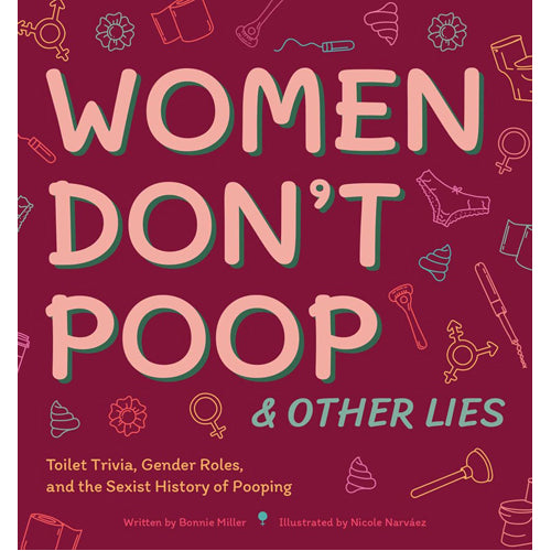 Women Don't Poop and Other Lies