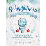 Behindfulness for Beginners