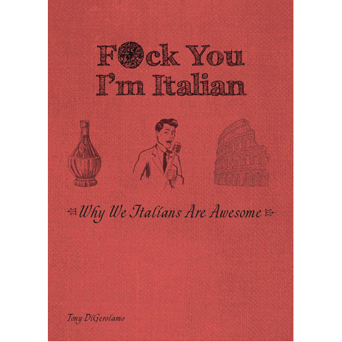 F*ck You. I'm Italian