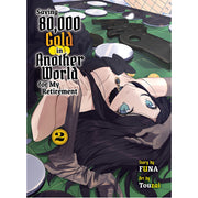 Saving 80.000 Gold in Another World for my Retirement 2 (light novel)