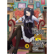 Saving 80.000 Gold in Another World for my Retirement 3 (light novel)