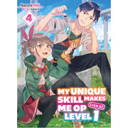 My Unique Skill Makes Me OP even at Level 1 Vol 4 (light novel)