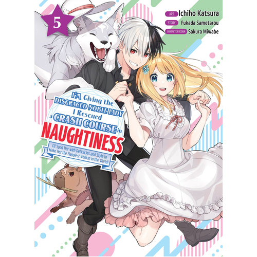 I'm Giving the Disgraced Noble Lady I Rescued a Crash Course in Naughtiness 5