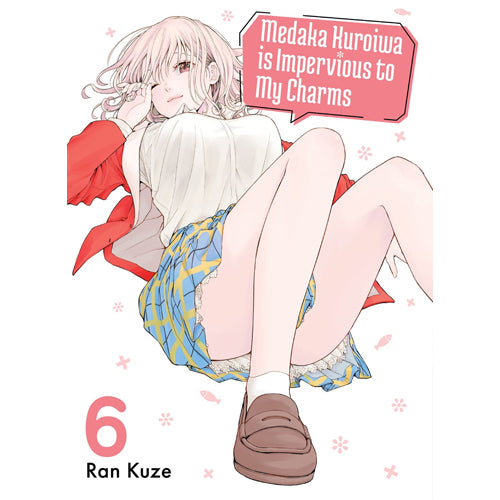 Medaka Kuroiwa Is Impervious to My Charms 6
