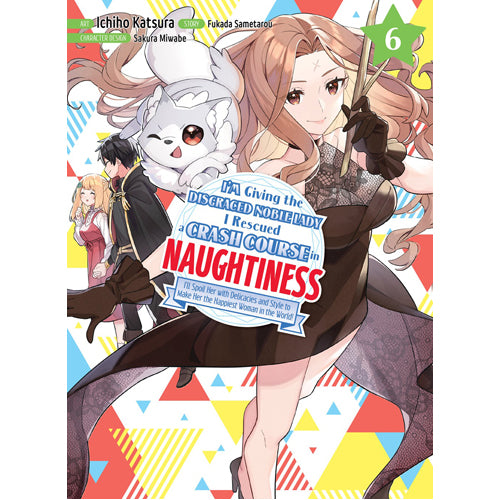 I'm Giving the Disgraced Noble Lady I Rescued a Crash Course in Naughtiness 6