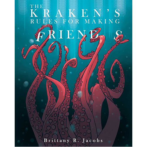 The Kraken's Rules for Making Friends - HB