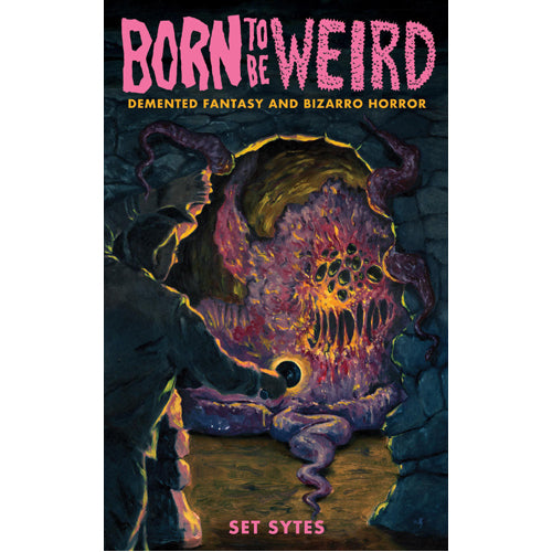 Born to Be Weird