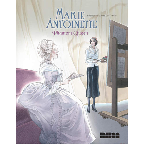 Marie Antoinette, Phantom Queen (Hardback)