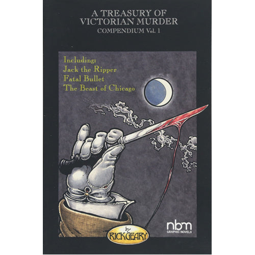 A Treasury of Victorian Murder Compendium: Including: Jack the Ripper, The Beast of Chicago, Fatal Bullet (Paperback)