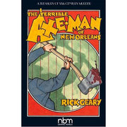 The Terrible Axe-Man of New Orleans (2nd Edition) (Paperback)