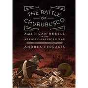 The Battle of Churubusco (Hardback)
