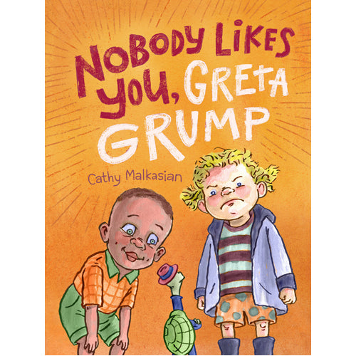 NoBody Likes You, Greta Grump (Paperback)