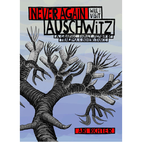 Never Again Will I Visit Auschwitz - HB