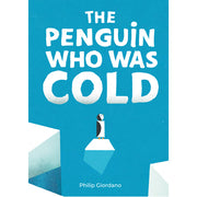 The Penguin Who Was Cold