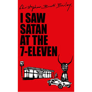 I Saw Satan at the 7-Eleven