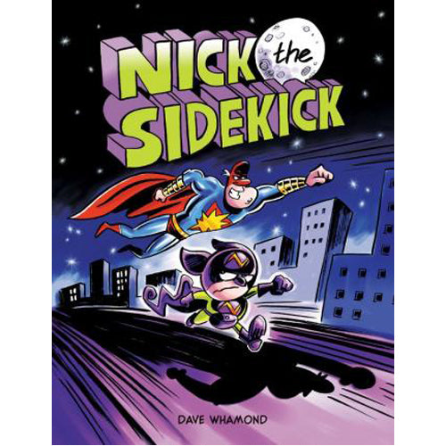 Nick the Sidekick (Hardback)