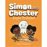 Super Friends (Simon and Chester Book #4) - Paperback