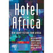 Hotel Africa: New Short Fiction From Africa