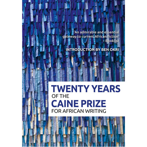 Twenty Years of the Caine Prize for African Writing