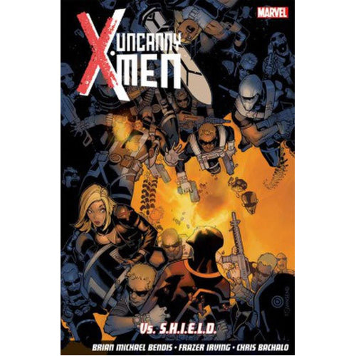 Uncanny X-Men - Volume 4: Vs. S.H.I.E.L.D (Paperback)