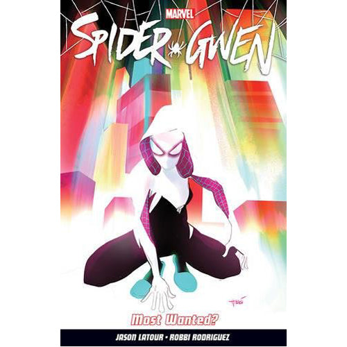 Spider-Gwen Vol. 0: Most Wanted? (Paperback)
