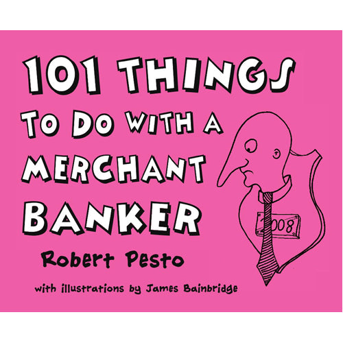 101 Things to Do With a Merchant Banker