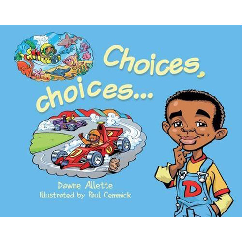 Choices. Choices...